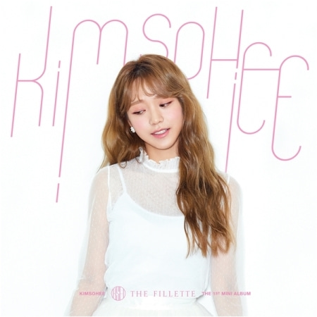 KIM SOHEE - THE FILLETTE (1ST MINI ALBUM) Koreapopstore.com