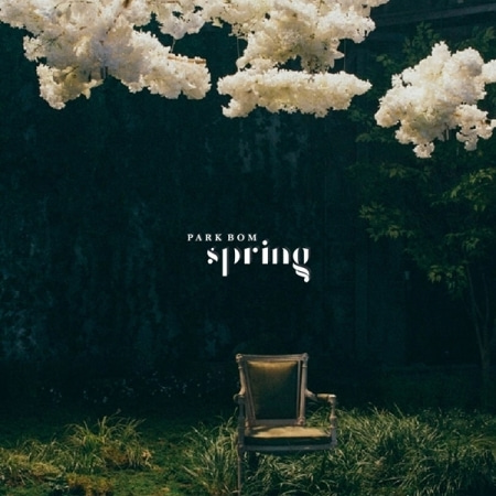 PARK BOM - SPRING (SINGLE ALBUM) Koreapopstore.com