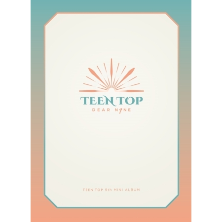 TEEN TOP - DEAR.N9NE (9TH MINI ALBUM) DRIVE VER. Koreapopstore.com