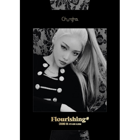 CHUNG HA - FLOURISHING (4TH MINI ALBUM) Koreapopstore.com